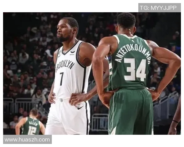 篮网与雄鹿历史交锋战绩分析及近期表现对比